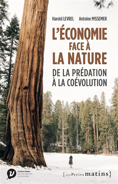 L'économie face à la nature : de la prédation à la coévolution | Levrel, Harold