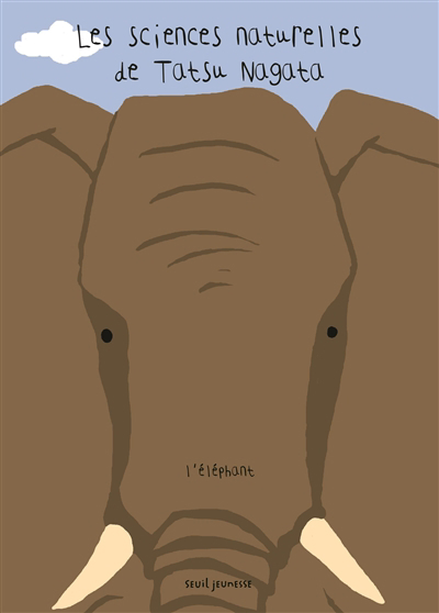 Les sciences naturelles de Tatsu Nagata- L'éléphant | Tatsu Nagata