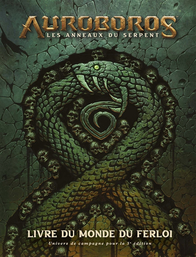 Auroboros : les anneaux du serpent : livre du monde du Ferloi | Metzen, Chris