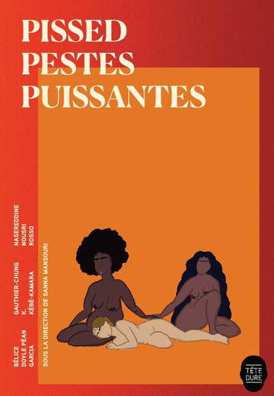 Pissed pestes puissantes | Mansouri, Sanna