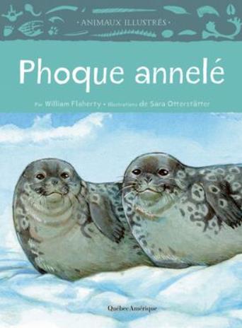 Animaux illustrés - Phoque annelé | Otterstatter, Sara