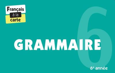 Grammaire - 6e année | Roy, Virginie