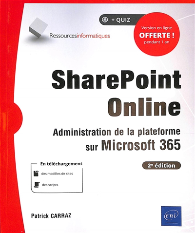 SharePoint Online : administration de la plateforme sur Microsoft 365 | Carraz, Patrick