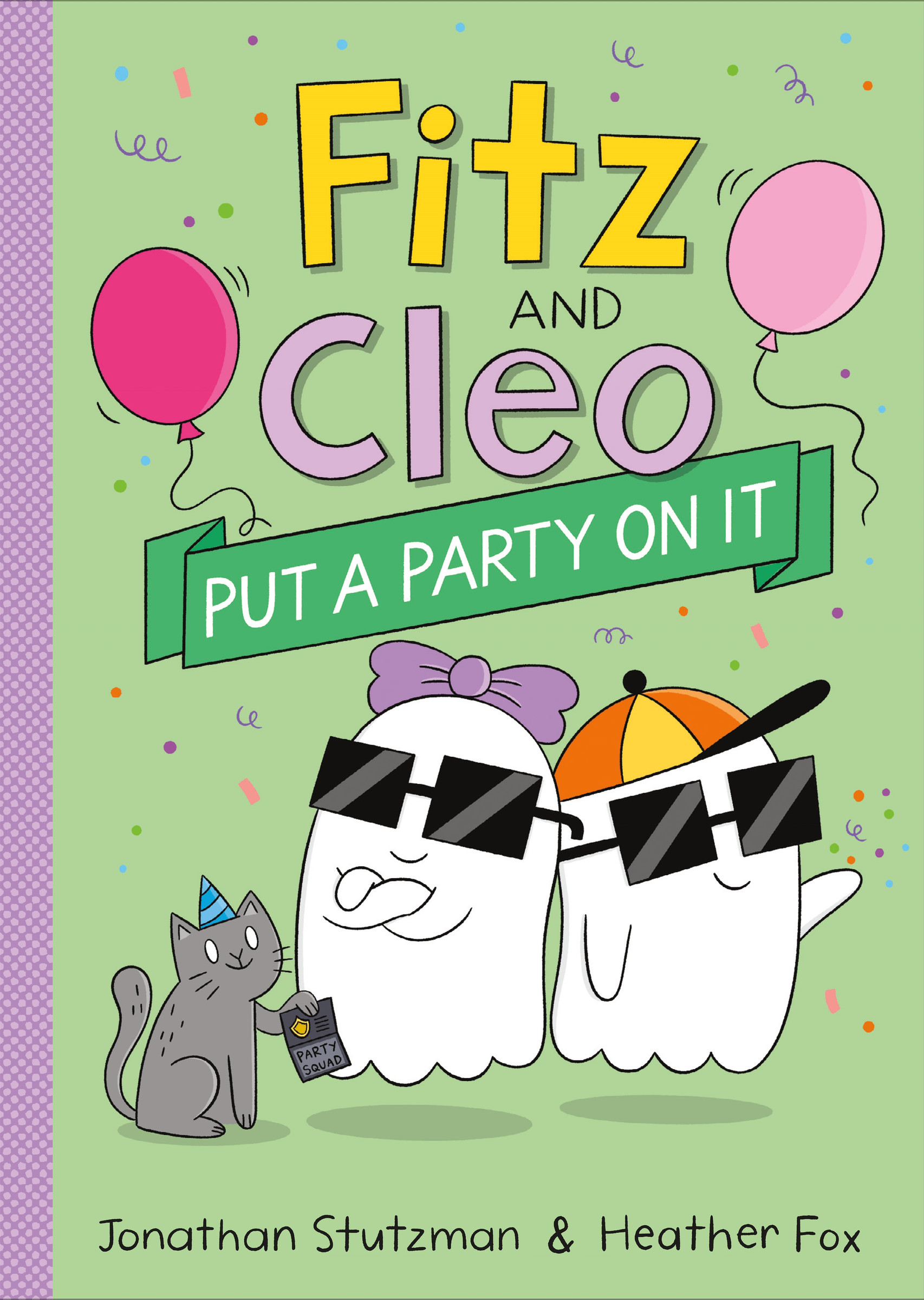 Fitz and Cleo Vol.3 - Put a Party on It | Stutzman, Jonathan