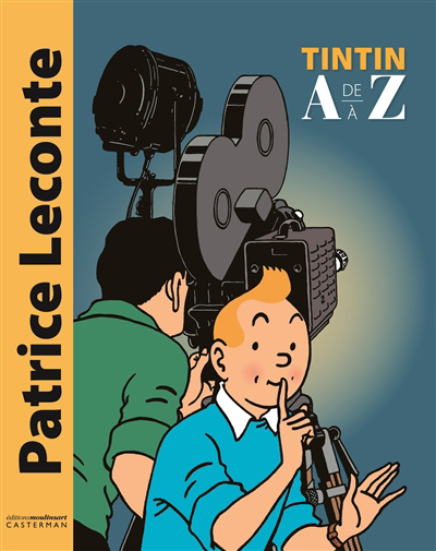 Tintin de A à Z | Leconte, Patrice