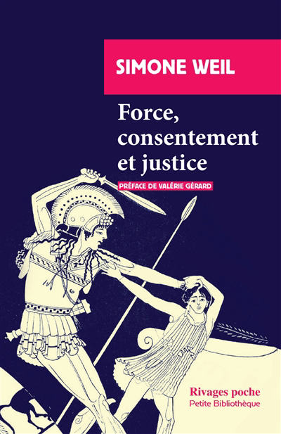 Force, consentement et justice | Weil, Simone