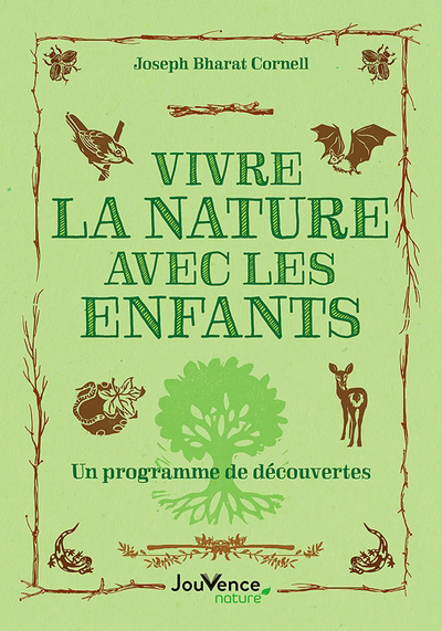 Vivre la nature avec les enfants : un programme de découvertes | Cornell, Joseph Bharat