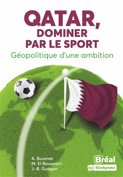 Qatar, dominer par le sport : géopolitique d'une ambition | Buzenet, Alexandre Boubaker