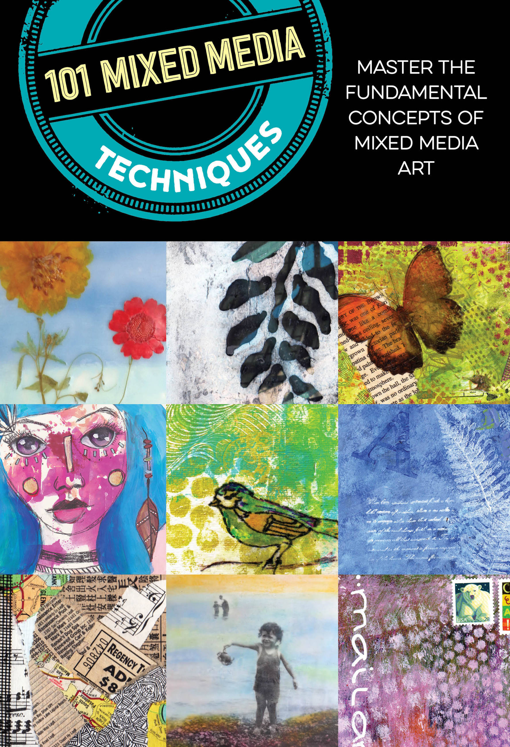101 Mixed Media Techniques : Master the fundamental concepts of mixed media art | Doty, Cherril