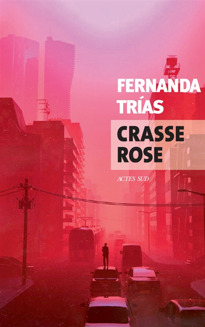Crasse rose | Trias, Fernanda