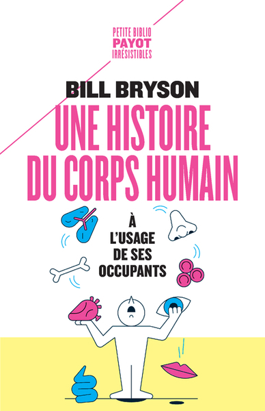 Une histoire du corps humain à l'usage de ses occupants | Bryson, Bill