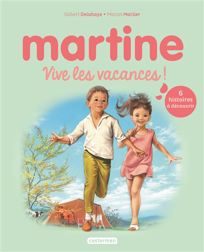 Martine - Vive les vacances ! | Delahaye, Gilbert