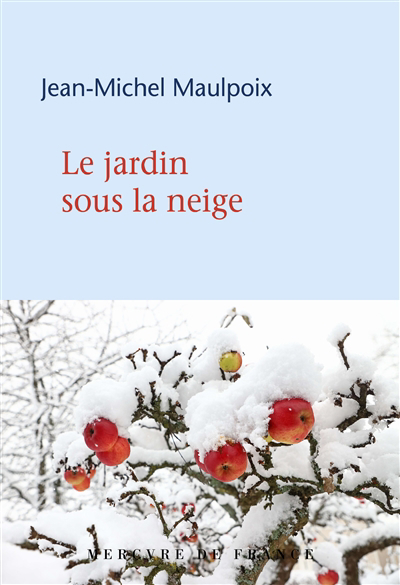 jardin sous la neige (Le) | Maulpoix, Jean-Michel