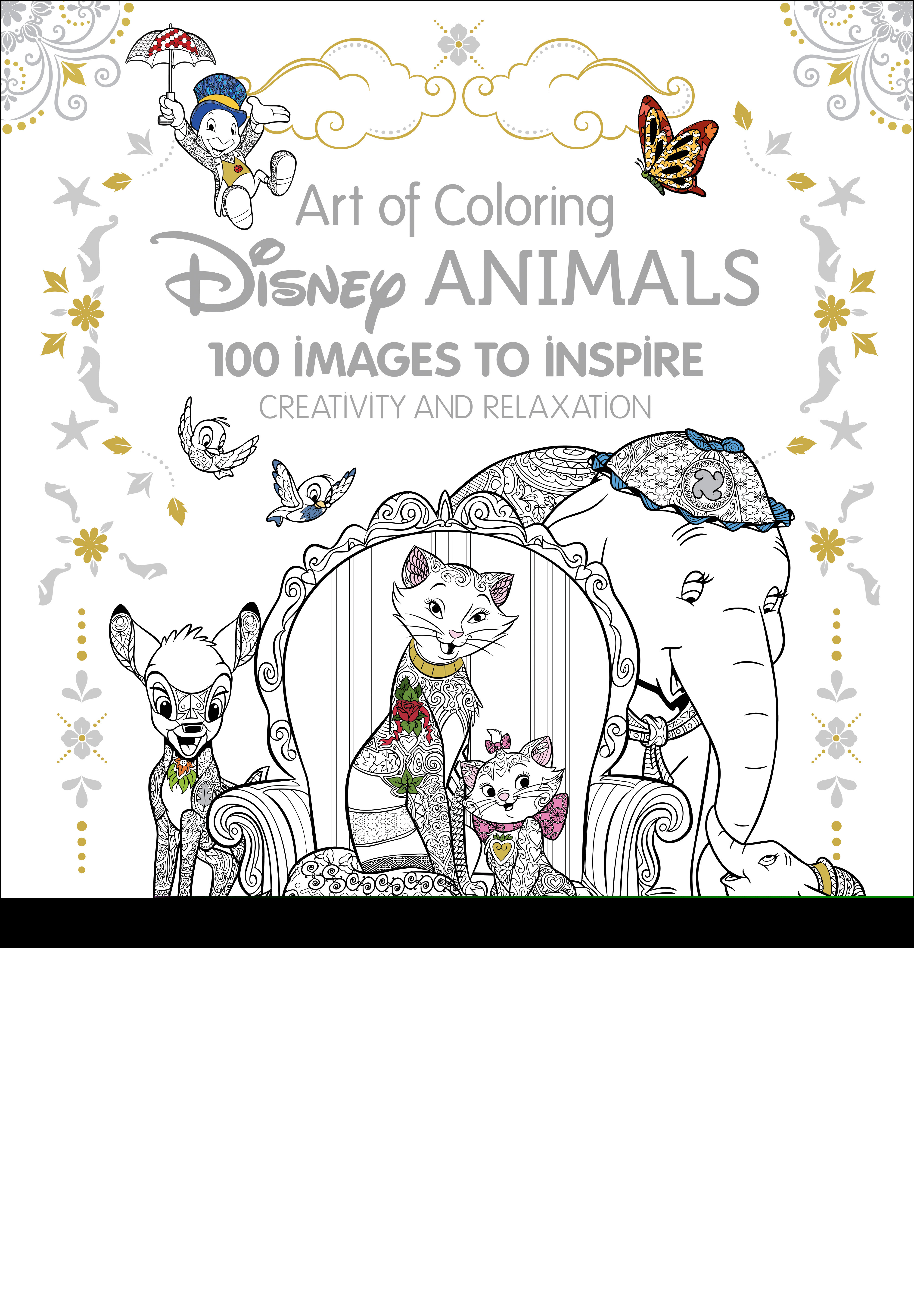 Art of Coloring: Disney Animals : 100 Images to Inspire Creativity and Relaxation | 