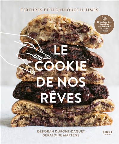Cookie de nos rêves : textures et techniques ultimes (Le) | Dupont-Daguet, Déborah