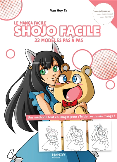 Shojo facile : 22 modèles pas à pas, débutant : une méthode tout en images pour s'initier au dessin manga ! | Ta, Van Huy