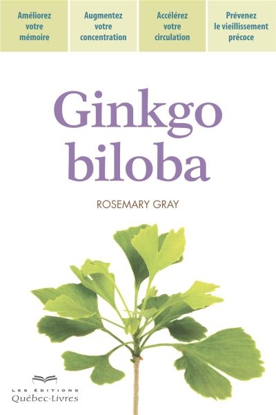 Ginkgo biloba  | Gray, Rosemary