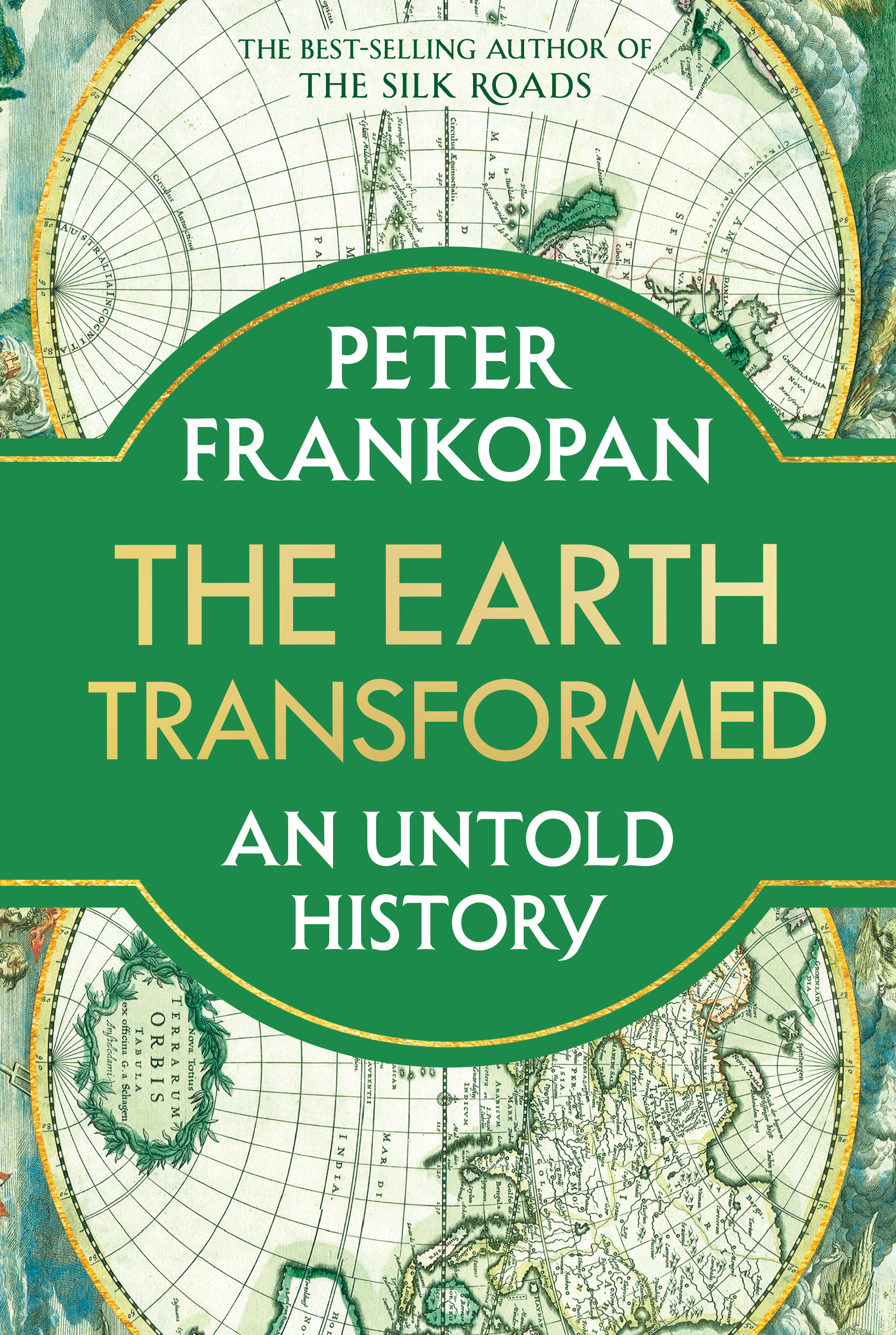 The Earth Transformed : An Untold History | Frankopan, Peter