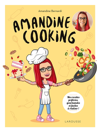 Amandine cooking : mes recettes préférées, gourmandes et faciles à réaliser ! | Bernardi, Amandine
