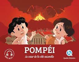 Pompéi : au coeur de la cité ensevelie | Crété, Patricia