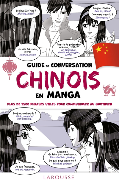 Guide de conversation chinois en manga : plus de 1.500 phrases utiles pour communiquer au quotidien | Dai, Catherine