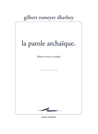 parole archaïque (La) | Romeyer-Dherbey, Gilbert