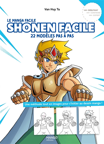 Shonen facile : 22 modèles pas à pas, débutant : une méthode tout en images pour s'initier au dessin manga ! | Ta, Van Huy
