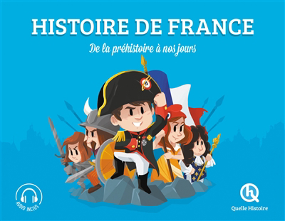 Histoire de France : de la préhistoire à nos jours | Mottez, Vincent