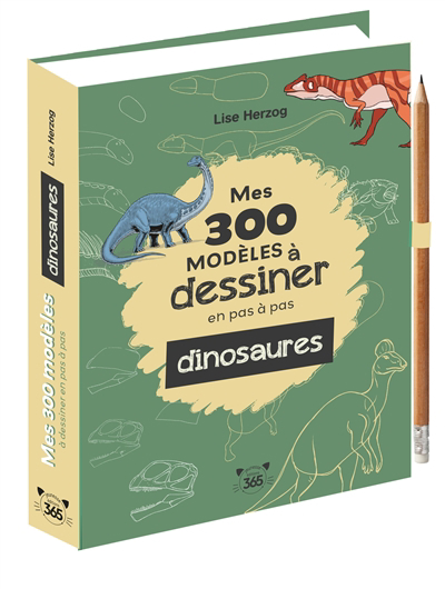 Mes 300 modèles à dessiner en pas à pas : dinosaures | Herzog, Lise