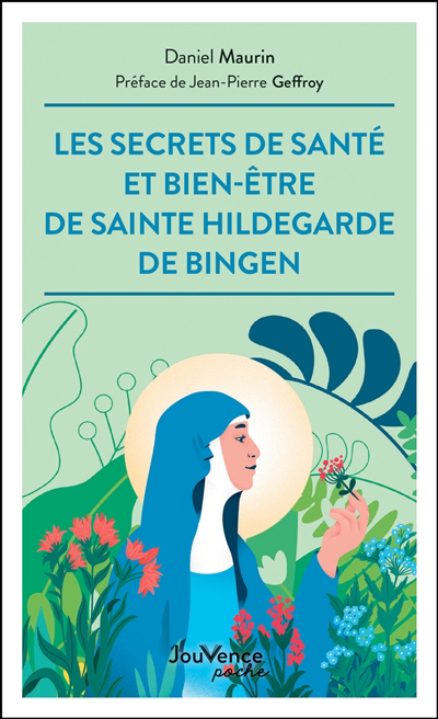 secrets de santé et de bien-être de sainte Hildegarde de Bingen (Les) | Maurin, Daniel