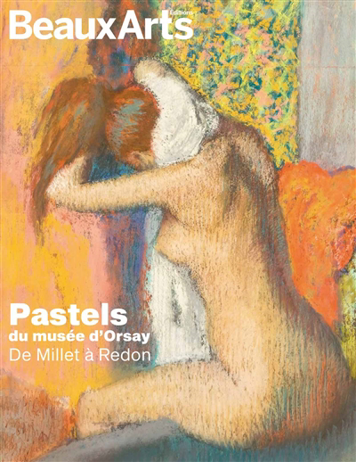 Pastels du Musée d'Orsay : de Millet à Redon | 