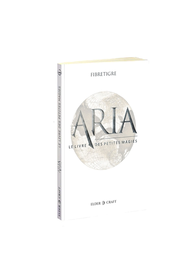Aria : le livre des petites magies | FibreTigre