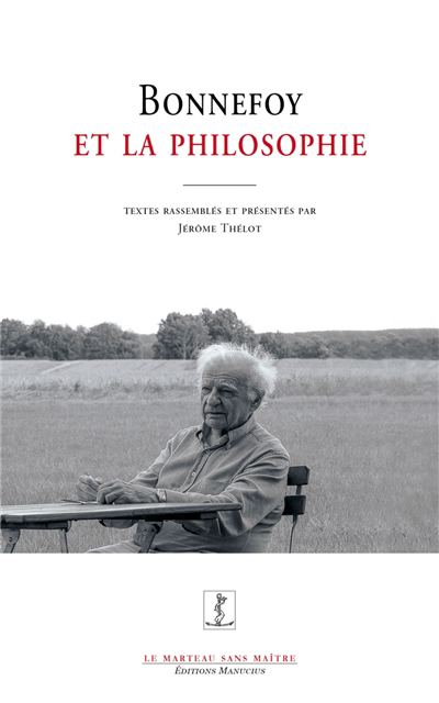 Bonnefoy et la philosophie | Thélot, Jérôme