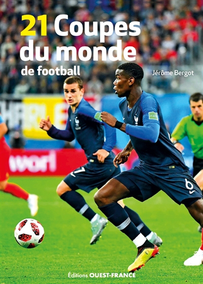 21 Coupes du monde de football (Les) | Bergot, Jérôme