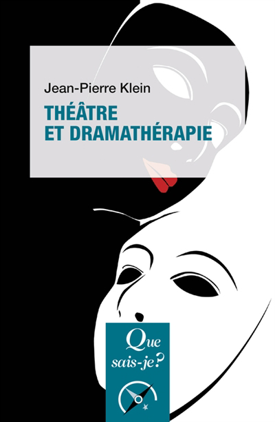Théâtre et dramathérapie | Klein, Jean-Pierre