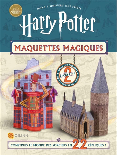 Maquettes magiques : construis le monde des sorciers en 22 modèles ! : dans l'univers des films Harry Potter | 