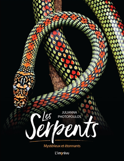serpents : mystérieux et étonnants (Les) | Photopoulos, Julianna