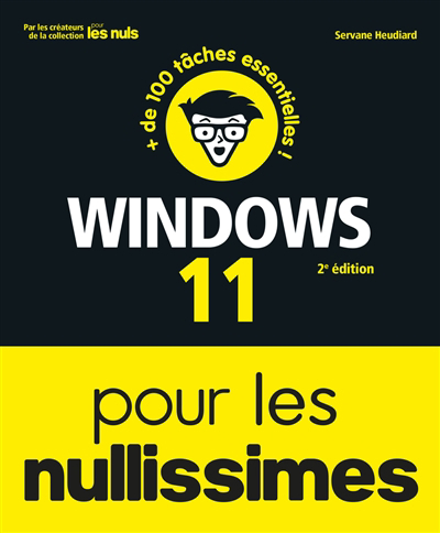 Windows 11 pour les nullissimes : + de 100 tâches essentielles ! | Heudiard, Servane