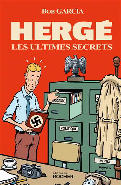Hergé, les ultimes secrets | Garcia, Bob