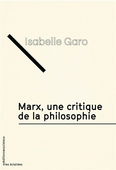 Marx, une critique de la philosophie | Garo, Isabelle