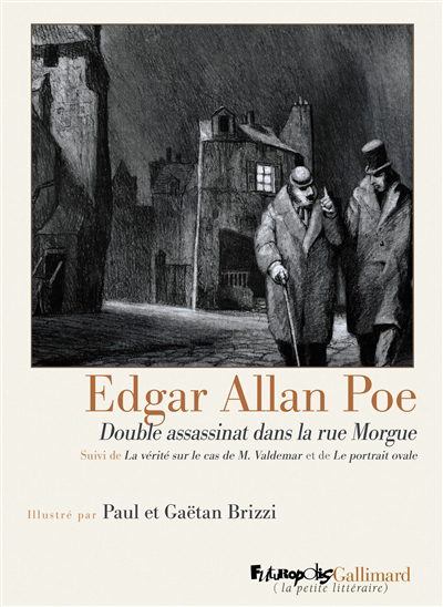 Double assassinat dans la rue Morgue ; La vérité sur le cas de M. Valdemar ; Le portrait ovale | Poe, Edgar Allan