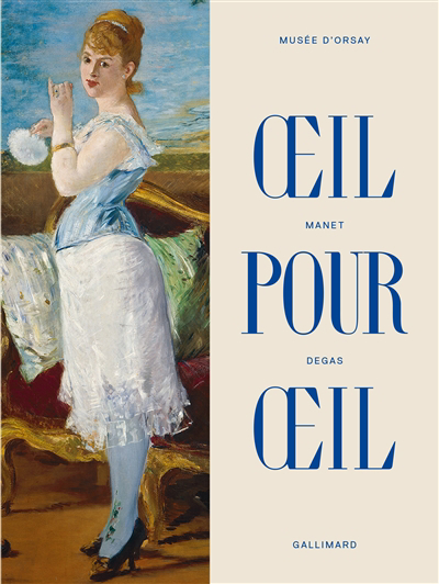 Oeil pour oeil : Manet-Degas | Guégan, Stéphane