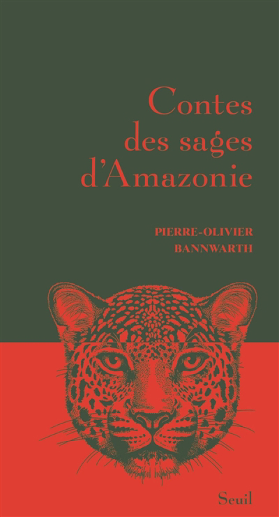 Contes des sages d'Amazonie | Bannwarth, Pierre-Olivier