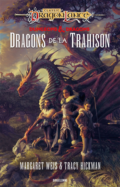 Classic Dragonlance : dungeons & dragons T.01 - Dragons de la trahison | Weis, Margaret