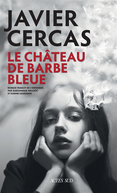 Château de Barbe-Bleue (Le) | Cercas, Javier