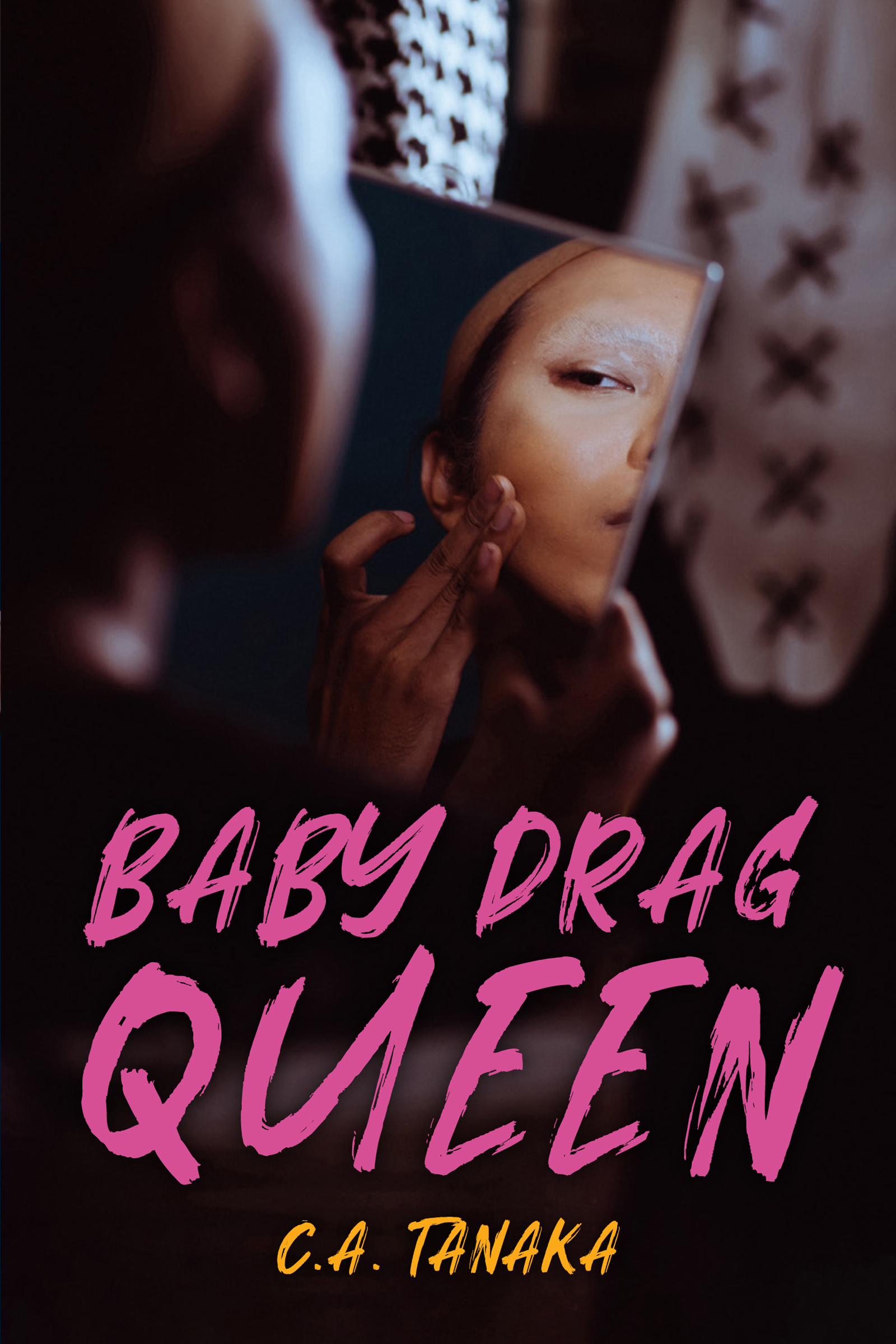 Baby Drag Queen | Tanaka, C.A.
