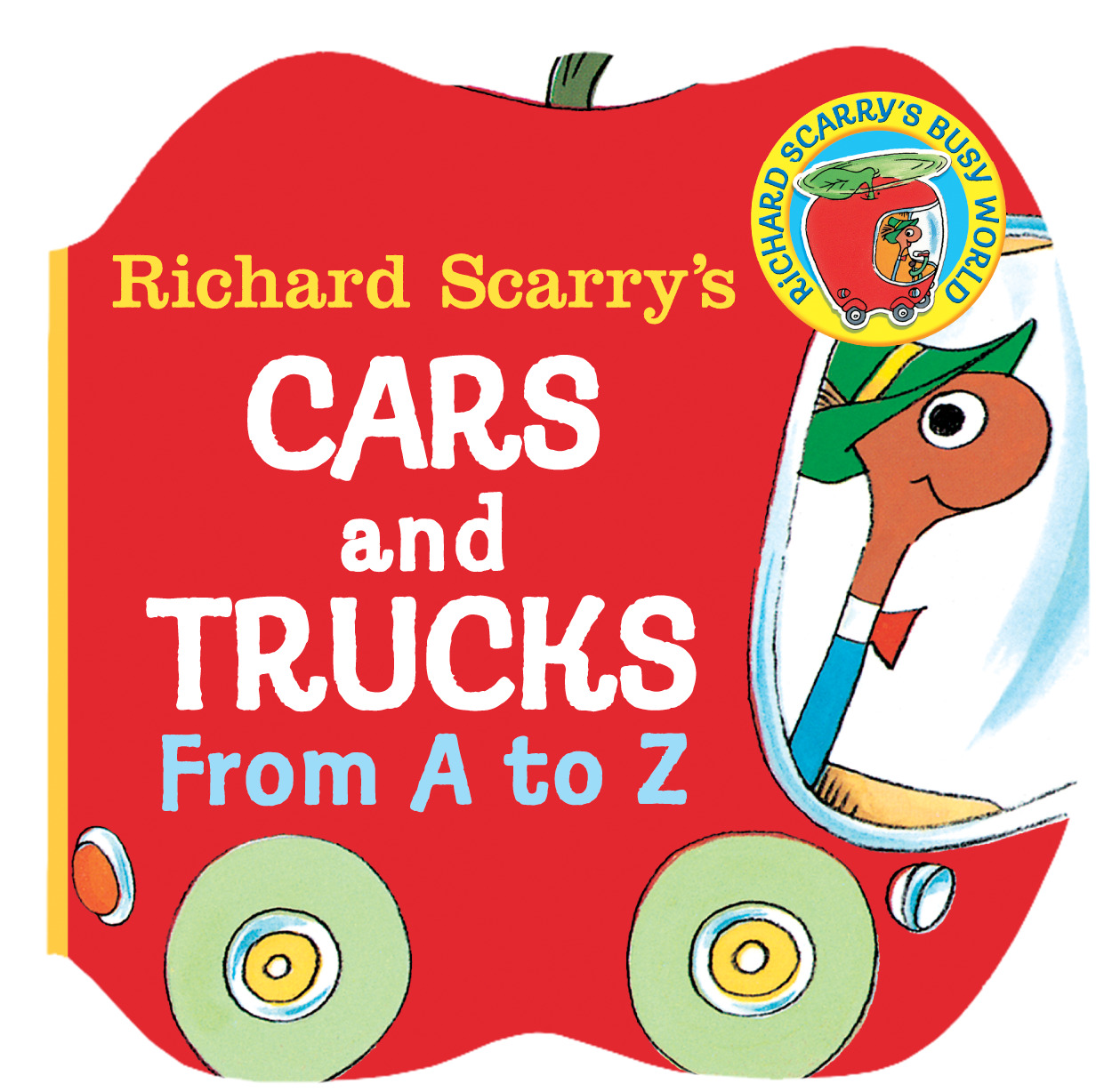 Richard Scarry's Cars and Trucks from A to Z | Scarry, Richard