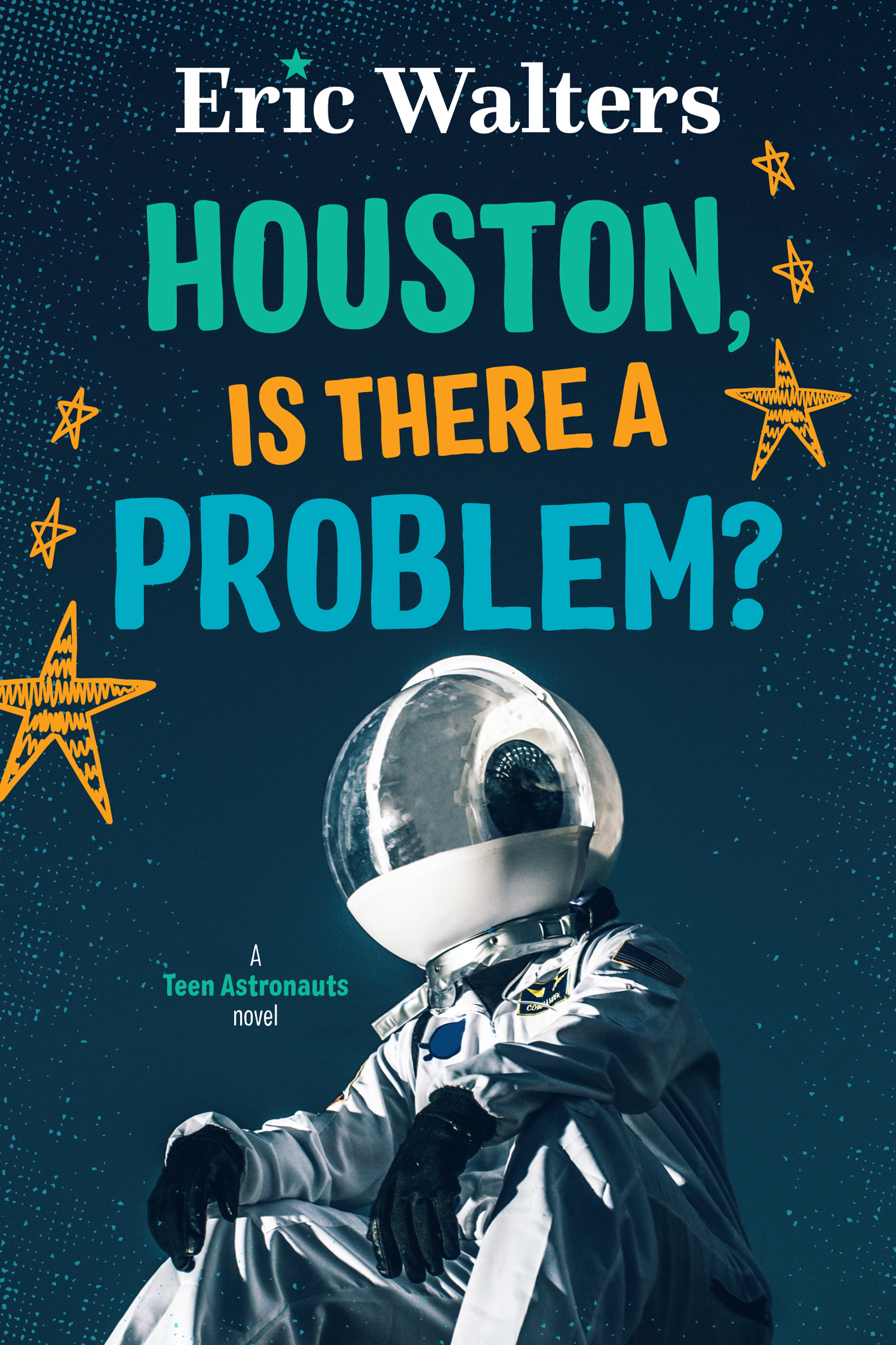 Teen Astronauts Vol. 1 - Houston, Is There A Problem?  | Walters, Eric