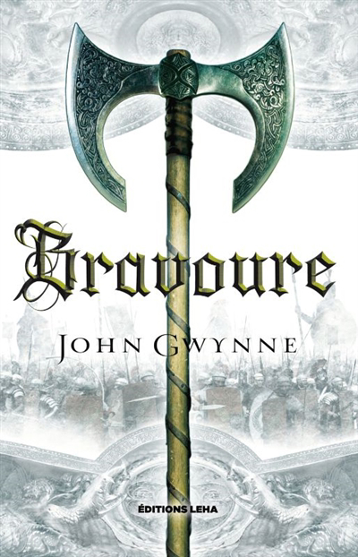 Le livre des Terres bannies T.02- Bravoure | Gwynne, John