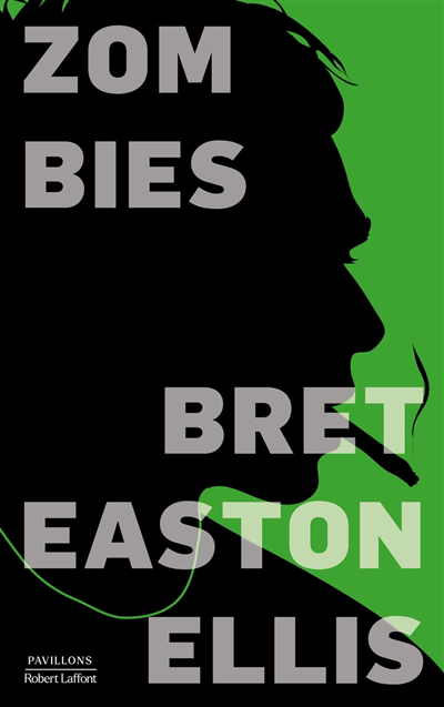 Zombies | Ellis, Bret Easton